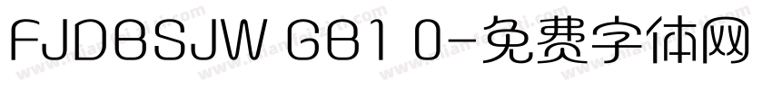 FJDBSJW GB1 0字体转换